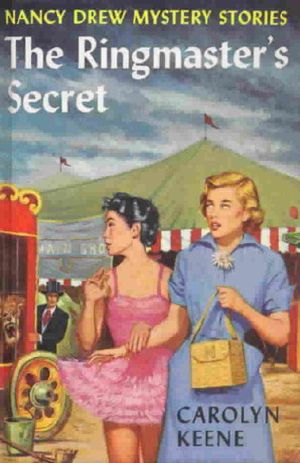 [Nancy Drew 31] • The Ringmaster's Secret